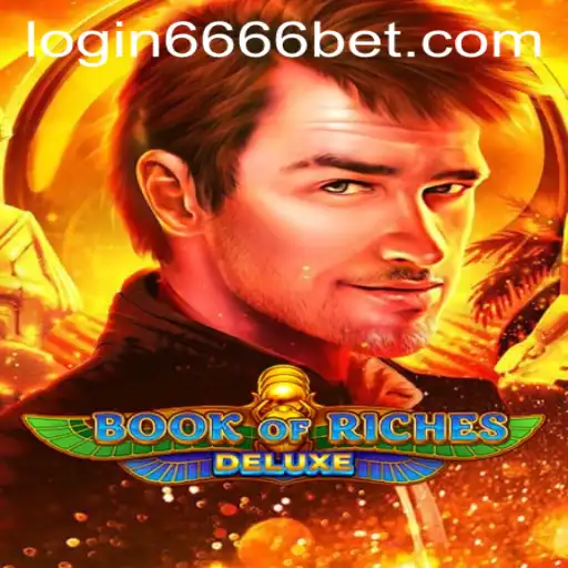 Exploring the Exciting World of Book of Riches Deluxe and 6666bet PH Login