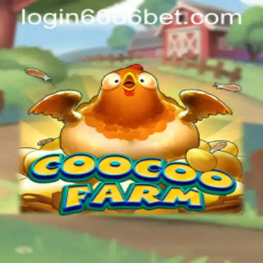 Exploring the Thrills of CooCooFarm and 6666bet PH Login