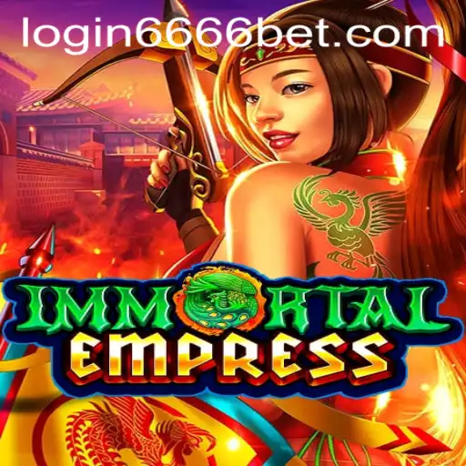 Immortal Empress: A Comprehensive Guide